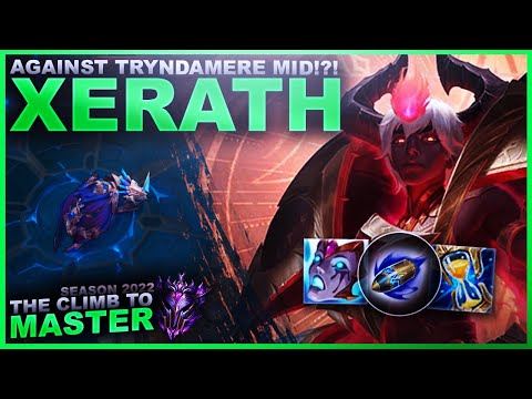 I'M AGAINST TYRNDAMERE MID!?! XERATH! - Climb to Master | League of Legends