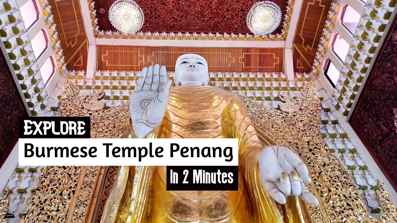 Experience Burmese heritage - Dhammikarama Buddhist Temple in the heart of Penang