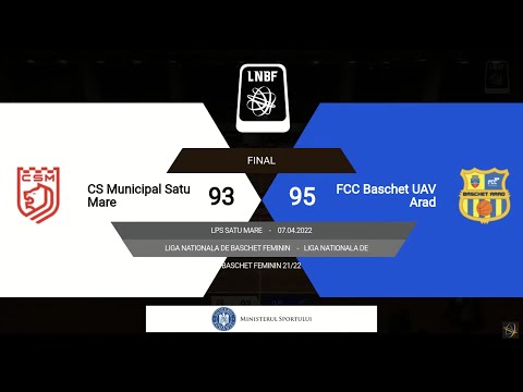 LNBF 2021-2022: CSM Satu Mare - FCC Baschet UAV Arad (PLAY-OFF 2, GAME 1)