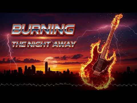 Burning the Night Away | Neon 80s Rock Party Anthem | Back to the 80s Rock