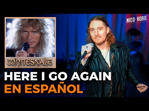 ¿Cómo sonaría WHITESNAKE - HERE I GO AGAIN en Español?