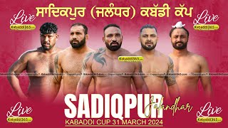 Sadiqpur (Jalandhar) Kabaddi Tournament 31 March 2024