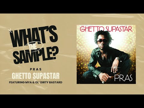 Pras - Ghetto Supastar (What's The Sample?) #whatsthesample