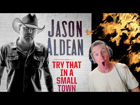 Jason Aldean  -  Try That In A Small Town  *REACTION!* 🔥