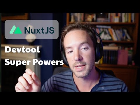 Nuxt Devtools === Front End Superpowers