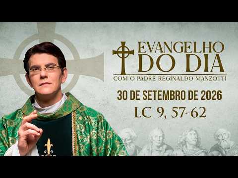 EVANGELHO DO DIA 30/09/2026
