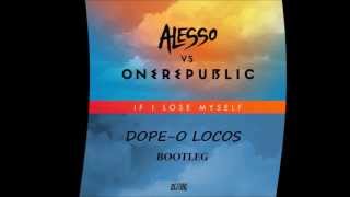 One Republic - Lose Myself (Dope O Locos Bootleg)