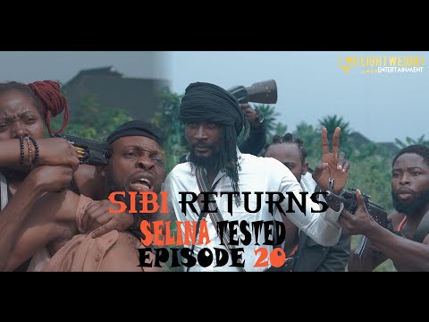 SELINA TESTED –  (SIBI RETURNS EPISODE 20 )