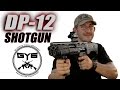 DP-12 Shotgun |FULL REVIEW| ---Double Barrel ...