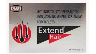 Extend Hair Tablet Benefits, Composition,Dose - Myo Inositol, Lycopene,Amino Acid