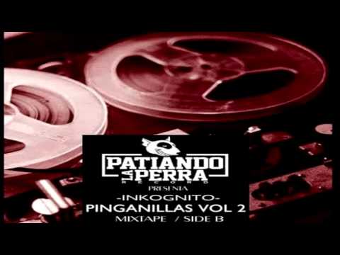 Inkognito - Todo el mundo quiere plata [Pinganillas Vol II Side B]