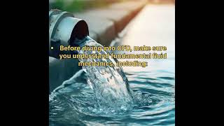 II Computation fluid dynamics II Fluid Mechanics basics II Bullet points to understand the subject #