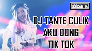 Download lagu DJ TANTE CULIK AKU DONG TIK TOK ORIGINAL 2018... mp3