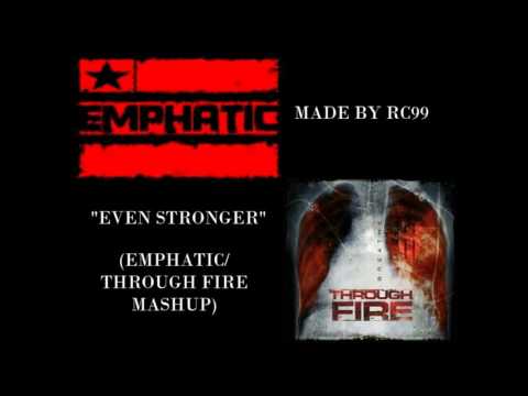 RC99 - Even Stronger (Emphatic/Through Fire Mashup)