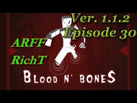 RichT Blood n' Bones EP 30, High Oven and Steel!