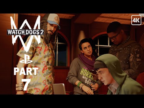 WATCH DOGS 2 Gameplay Walkthrough Part 7 ( Full Game ) [ 4K ULTRA HD ]