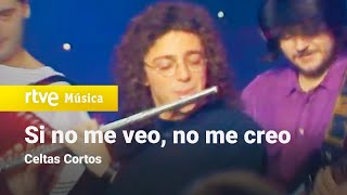 Celtas Cortos - "Si no me veo, no me creo" (No te lo pierdas 1991)