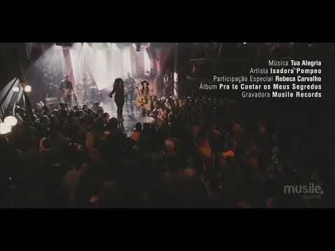 ISADORA POMPEO E REBECA CARVALHO - TUA ALEGRIA É A MINHA FORÇA.