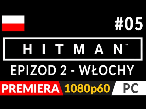 HITMAN PL (2016) (odc.5) #5 –  Epizod 2: Włochy - Sapienza (Świat jutra) - Kucharz i kochanek