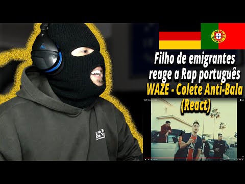 WAZE - Colete Anti-Bala (React) I Filho de Emigrantes reage a Rap português#165
