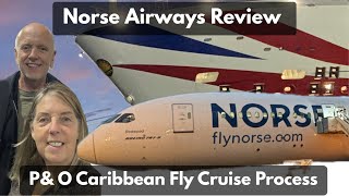 Our opinion of Norse Airlines Fly Cruise: Boarding P&O Arvia in the Caribbean!