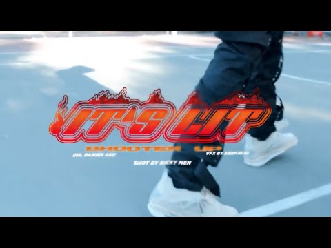 Shootem Up - It’s Lit ( Music Video )