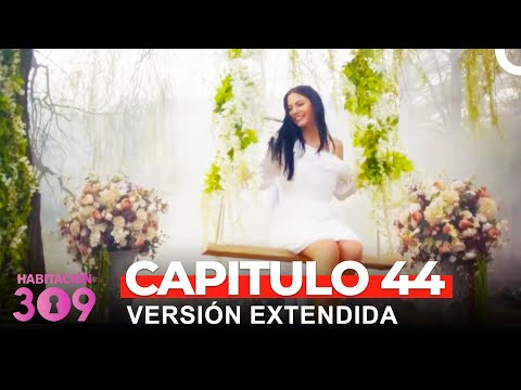 Habitación 309 Capítulo 44 (Versión Extendida)
