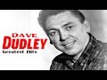 Dave Dudley Greatest Hits - Best Songs Dave Dudley Playlist