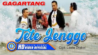 Download lagu Gagartang - Tete Jenggo mp3