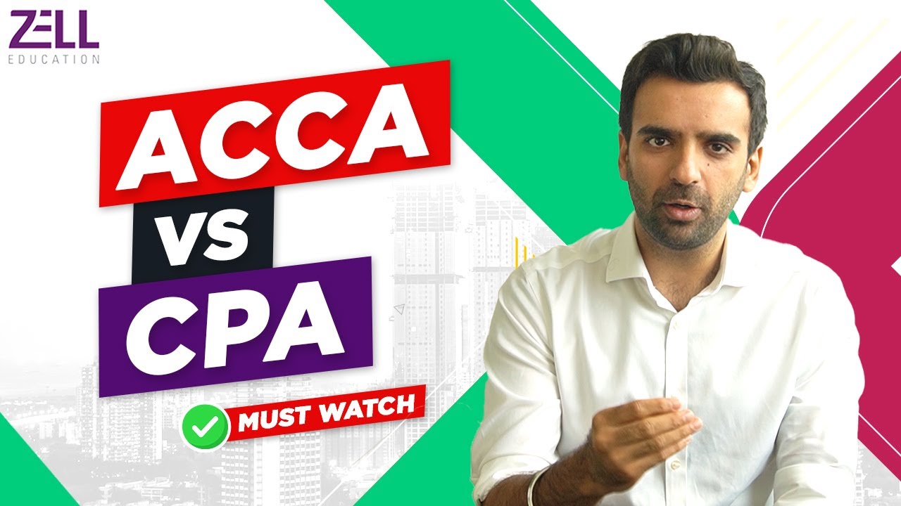 ACCA or CPA – Which is Better? @ZellEducation