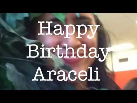 Happy Birthday Araceli