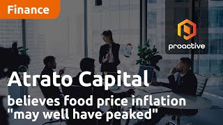 atrato-capital-believes-food-price-inflation-may-well-have-peaked-