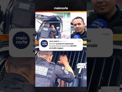 Operação na zona Sul de Teresina: preso havia sido preso em operação que mirou baile reggae; veja!