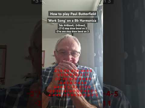 Butterfield - how to play harmonica - Work Song