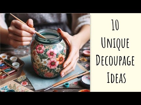 10 Unique Decoupage Ideas Everyone Will Want To Make