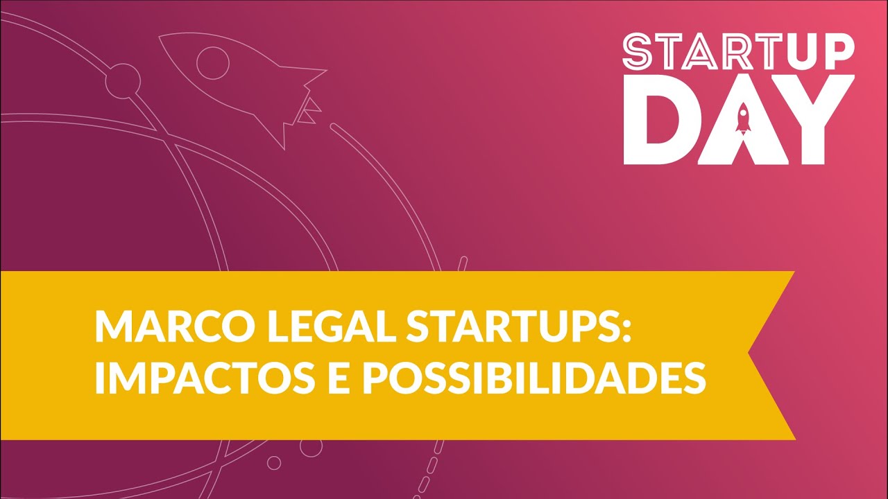 Marco Legal Startups: impactos e possibilidades