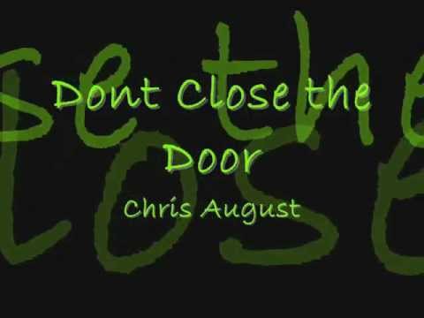 Don't Close The Door