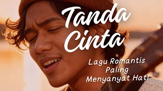 Download lagu TANDA CINTA  Lagu Romantis Paling Menyentuh Hati | Daniswara mp3