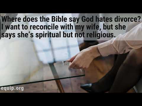 Where Does the Bible Say that God Hates Divorce?