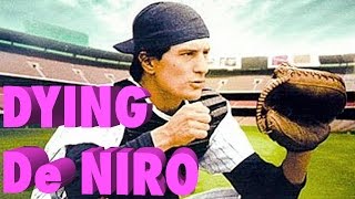 Robert De Niro in Bang the Drum Slowly