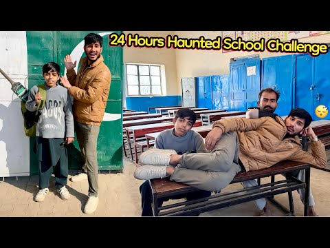 AJ HUM NY ARSLAN KY SCHOOL🏫MAIN 24 HOURS HAUNTED CHALLENGE KIYA 😱