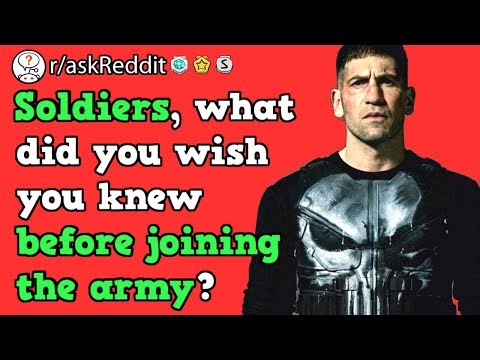 Soldiers Share Things They Wish They Knew Before Joining The Army (r/askReddit)