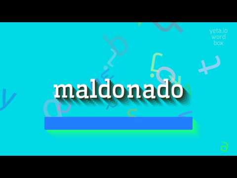 How to say "maldonado"! (High Quality Voices)