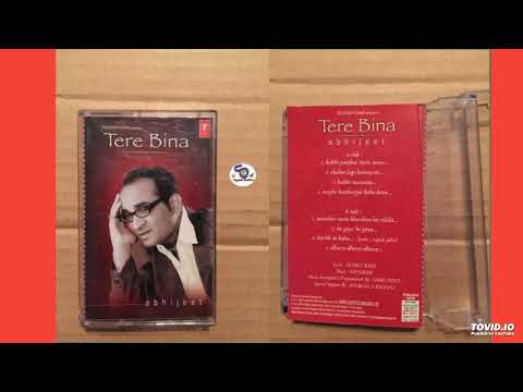 Tere Bina [2003] By Abhijeet !! Side-B !! Full Audio Jukebox !! Childhood Memories @ShyamalBasfore 