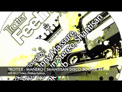 RSR 08 // TROTTER - IS THE FEELING ( SHANTISAN DISCO BOOGIE REMIX )