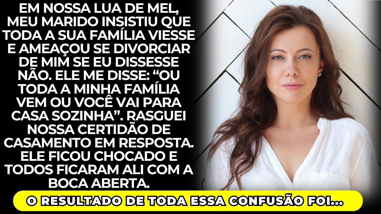 Em nossa lua de mel, meu marido insistiu que sua família fosse e ameaçou se divorciar de mim...