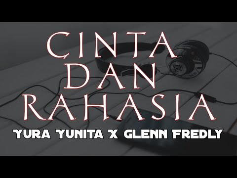 CINTA DAN RAHASIA - Yura Yunita X Glenn Fredly (Lirik) || Cover By Tami Aulia X Siho