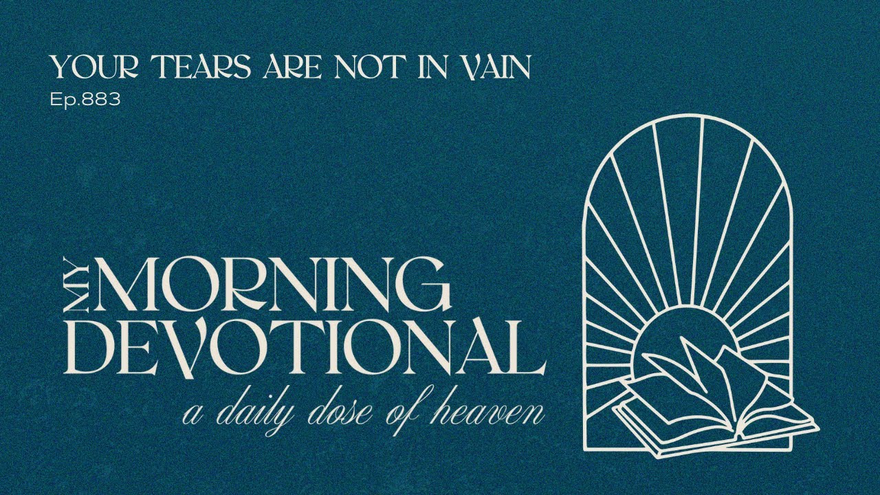 Your Tears Are Not In Vain