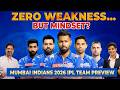 ZERO Weakness But Mindset Mumbai Indians 2026 IPL Team Preview IPL 2026