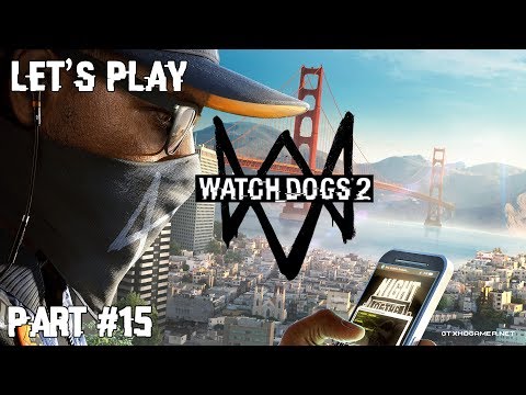 Watch Dogs 2 | Part 15 | Gang War